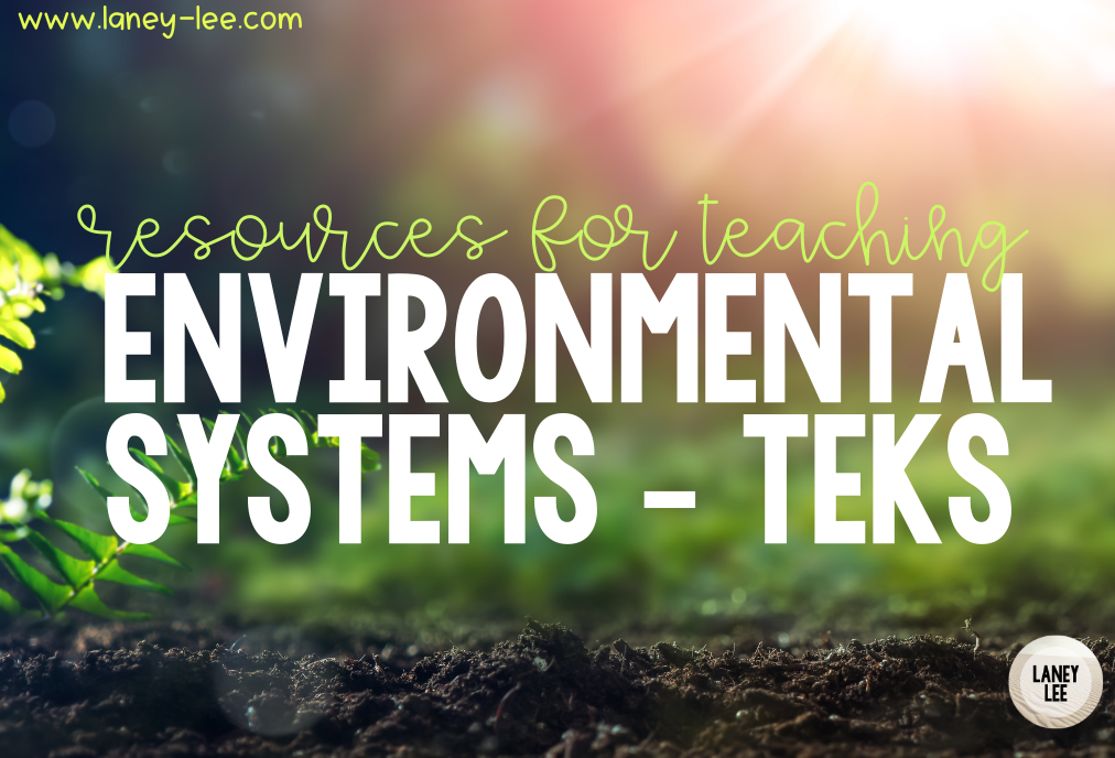 resources for teaching environmental systems teks