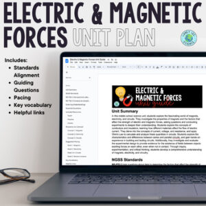 Electric and Magnetic Forces Unit Plan